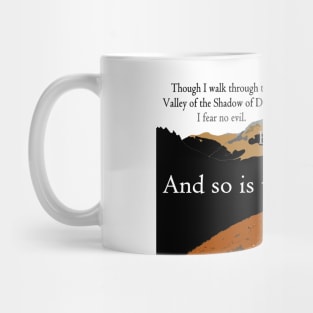 Walk Through the Valley of the Shadow of Death I Fear No Evil Mug